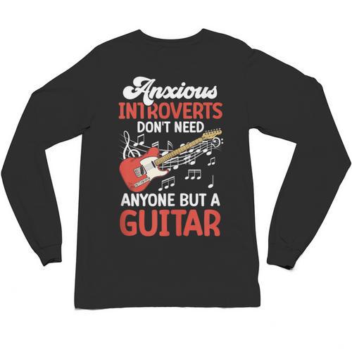 Sarcastic Introvert Need Guitar Sad Song Introvert Guitarist Unisex Long Sleeve T-Shirt - Raresse