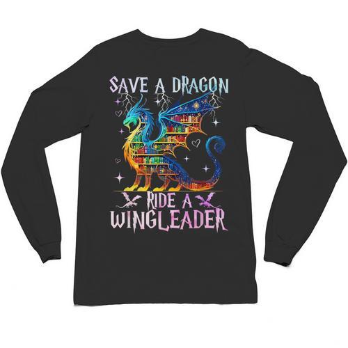 Save A Dragon Ride A Wingleader Books Dragon Lover Cute Unisex Long Sleeve T-Shirt - Bookorys