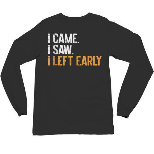 I Came i Saw i Left Early Introvert Unisex Long Sleeve T-Shirt - Raresse