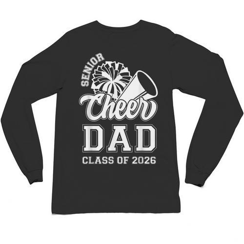 Senior Cheerleader Dad Cheer Class Of 2026 Graduation Men Unisex Long Sleeve T-Shirt - Best Gift Smart