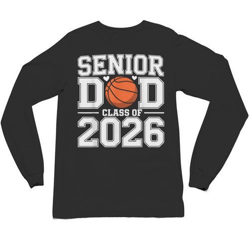 Senior Dad Class Of 2026 Cute Basketball Dad Graduation 2026 Unisex Long Sleeve T-Shirt - Best Gift Smart