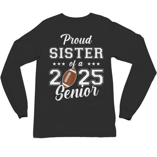 Senior Football Sister Class Of 2025 Graduation Graduate Unisex Long Sleeve T-Shirt - Best Gift Smart