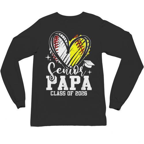 Senior Papa Class Of 2026 Baseball Softball Graduation Heart Unisex Long Sleeve T-Shirt - Best Gift Smart