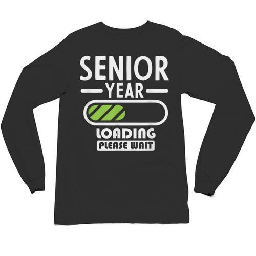 Senior Year Loading Please Wait Graduation Unisex Long Sleeve T-Shirt - Best Gift Smart