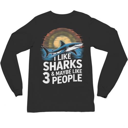 I Like Sharks & Maybe Like 3 People Humor Introverts Summer Unisex Long Sleeve T-Shirt - Raresse
