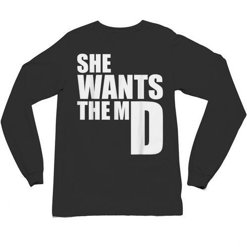She Wants The MD Shirt Medical Graduation Doctor Unisex Long Sleeve T-Shirt - Best Gift Smart