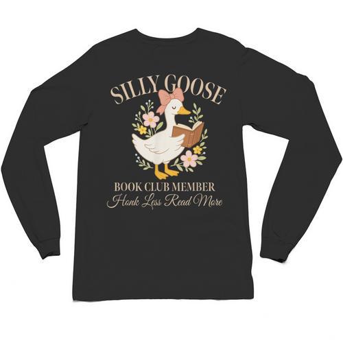 Silly Goose Book Club Member Reading Lover Unisex Long Sleeve T-Shirt - Bookorys CA