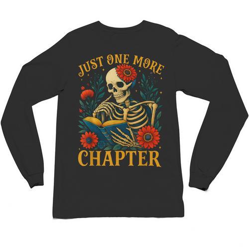 Skeleton Read Book Just One More Chapter Floral Book Lover Unisex Long Sleeve T-Shirt - Bookorys
