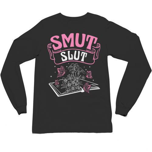 SMUT Slut Provocative Literature Book Club Book Reading Unisex Long Sleeve T-Shirt - Bookorys CA