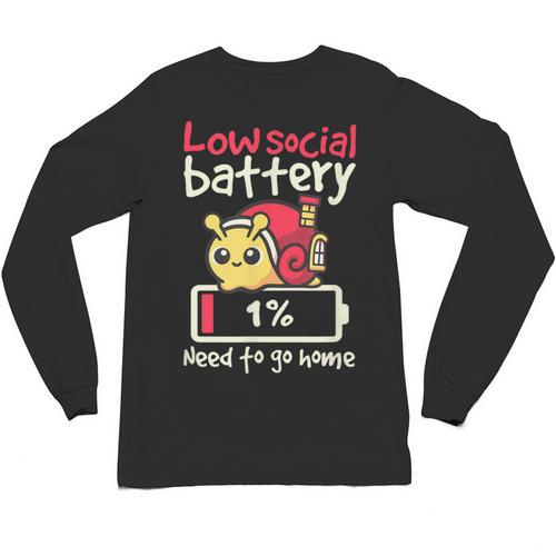 Snail Low Social Battery Need To Go Home Tee For Introvert Unisex Long Sleeve T-Shirt - Raresse