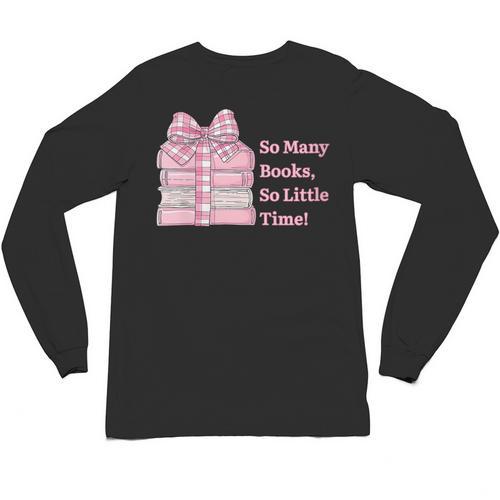 So Many Books Little Time Book Lover Teacher Librarian Unisex Long Sleeve T-Shirt - Bookorys CA