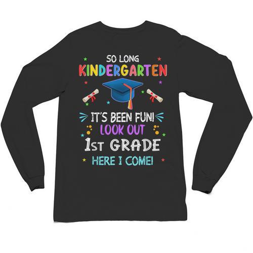 So Long Kindergarten Graduation Look Out 1st Grade 2025 Kids Unisex Long Sleeve T-Shirt - Best Gift Smart