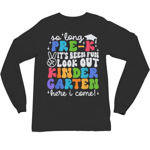 So Long Pre K Graduation Kindergarten Here I Come Kids 2024 Unisex Long Sleeve T-Shirt - Best Gift Smart