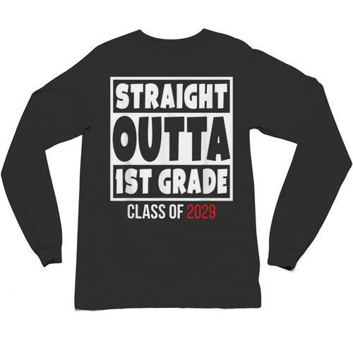 Straight Outta 1st Grade Class Of 2029 Shirt Graduation Unisex Long Sleeve T-Shirt - Best Gift Smart