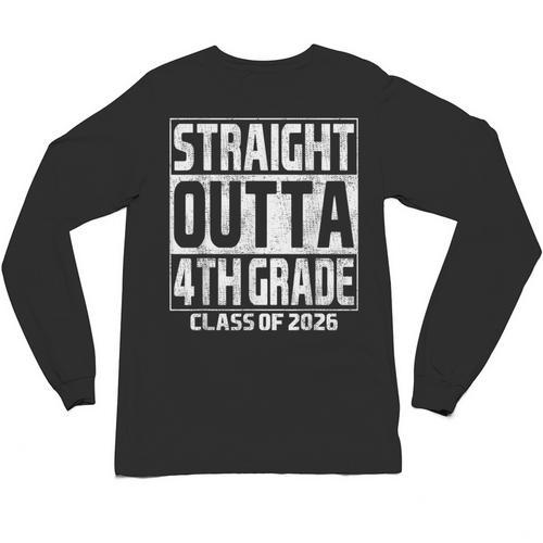 Straight Outta 4th Grade Graduation Class 2026 Fourth Grade Unisex Long Sleeve T-Shirt - Best Gift Smart