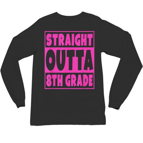 Straight Outta 8th Grade Graduation Eighth Grade T-Shirt Unisex Long Sleeve T-Shirt - Best Gift Smart