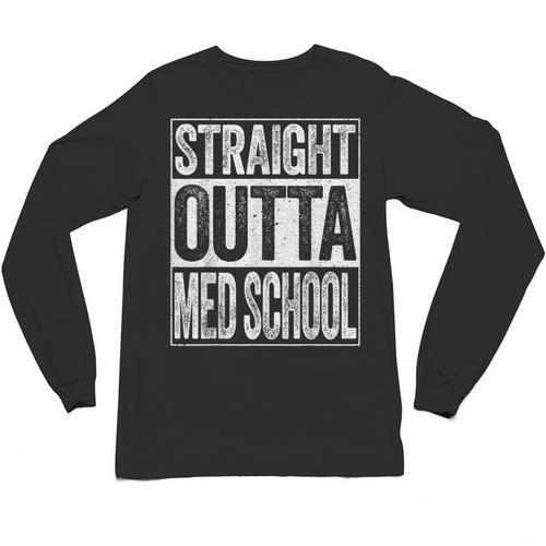 Straight Outta Med School Shirt Medical Graduation Unisex Long Sleeve T-Shirt - Best Gift Smart