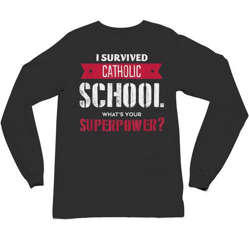 I Survived Catholic School Shirt Catholic Graduation Unisex Long Sleeve T-Shirt - Best Gift Smart