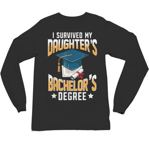 i Survived My Daughters Bachelor's Degree Graduation Gifts Unisex Long Sleeve T-Shirt - Best Gift Smart