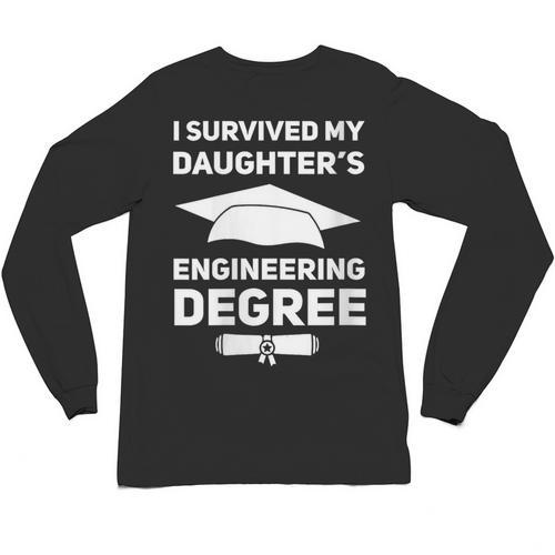I Survived My Daughter's Engineering Degree Graduation Unisex Long Sleeve T-Shirt - Best Gift Smart