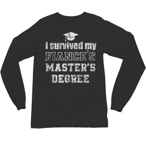i Survived My Fiances Masters Degree Graduation Mastered It Unisex Long Sleeve T-Shirt - Best Gift Smart