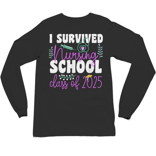 I Survived Nursing School Class Of 2025 New Nurse Graduation Unisex Long Sleeve T-Shirt - Best Gift Smart