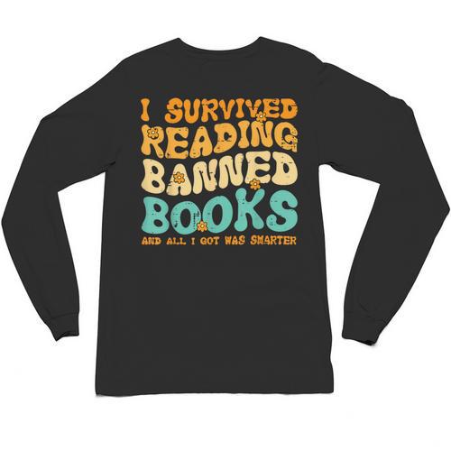 I Survived Reading Banned Books Read Librarian Men Women Unisex Long Sleeve T-Shirt - Bookorys UK