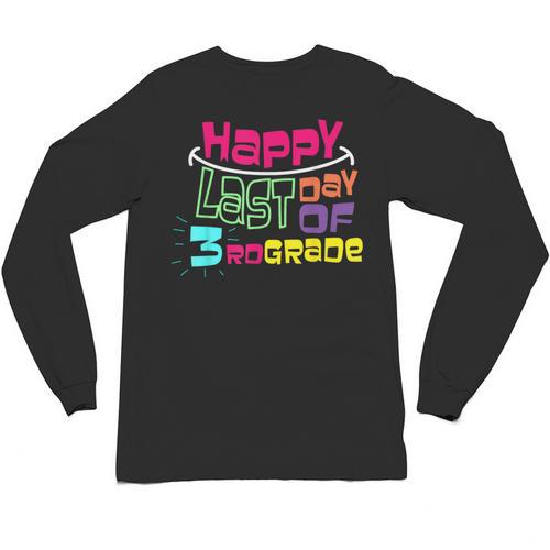 Sweet Happy Last Day Of 3rd Grade Kids Graduation T Unisex Long Sleeve T-Shirt - Best Gift Smart