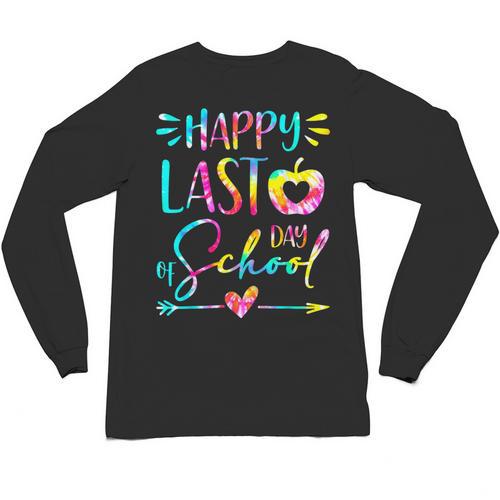 Tie Dye Happy Last Day Of School Graduation Teacher Student Unisex Long Sleeve T-Shirt - Best Gift Smart