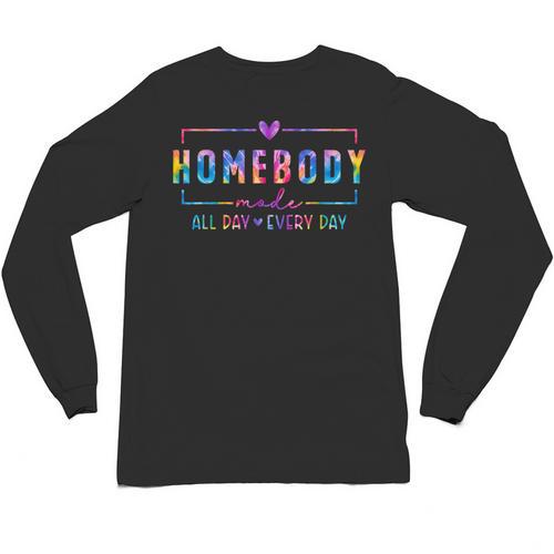 Tie Dye Homebody Mode All Day Ever Day Introvert Indoorsy Unisex Long Sleeve T-Shirt - Raresse