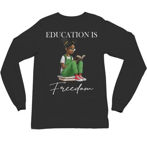 History Month Education Is Freedom Books Black Teacher Unisex Long Sleeve T-Shirt - Bookorys