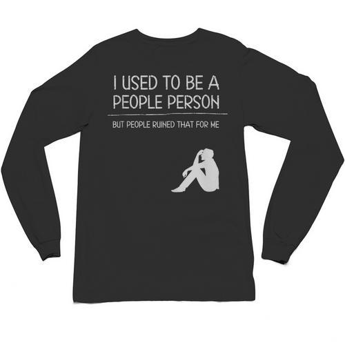 I Used To Be A People Person Introvert Unisex Long Sleeve T-Shirt - Raresse