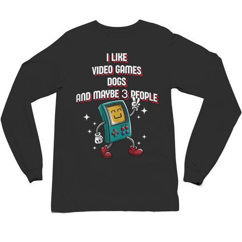 I Like Video Games Dogs And Maybe 3 People Gamer Introvert Unisex Long Sleeve T-Shirt - Raresse