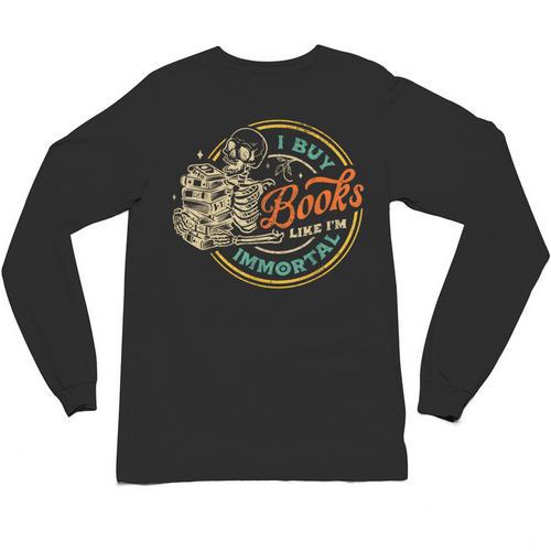 Vintage I Buy Books Like I'm Immortal Skeleton Reading Book Unisex Long Sleeve T-Shirt - Bookorys