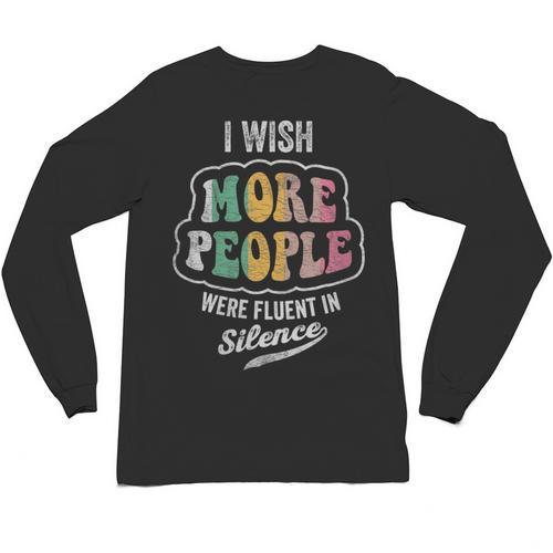 Vintage I Wish More People Were Fluent In Silence Introvert Unisex Long Sleeve T-Shirt - Raresse
