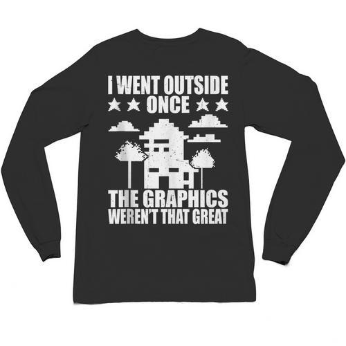 I Went Outside Once Introverts Joke Social Loner Unisex Long Sleeve T-Shirt - Raresse
