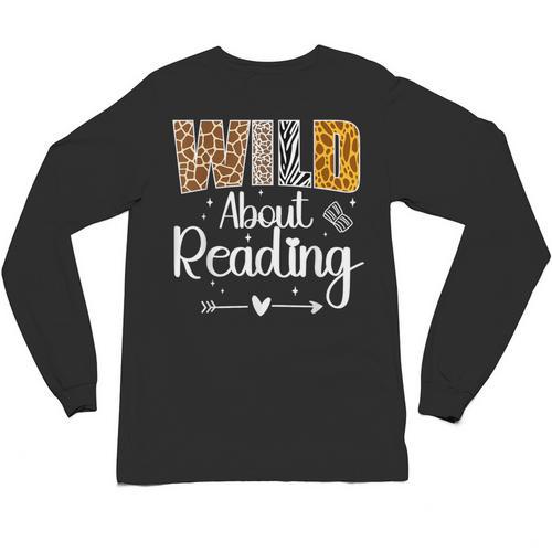 Wild About Reading Book Lover Bookworm Library Day Unisex Long Sleeve T-Shirt - Bookorys CA