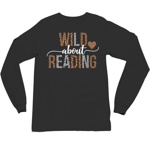 Wild About Reading Books Reader Lover Librarian Bookworm Unisex Long Sleeve T-Shirt - Bookorys