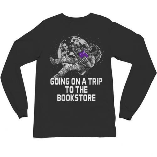 Women's Going On a Trip To The Bookstore Bookworm Humor Unisex Long Sleeve T-Shirt - Bookorys CA