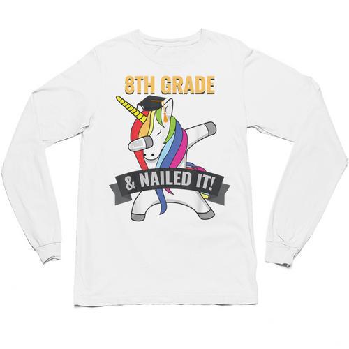 8TH GRADE NAILED IT UNICORN DABBING GRADUATION T-SHIRT Unisex Long Sleeve T-Shirt - Best Gift Smart