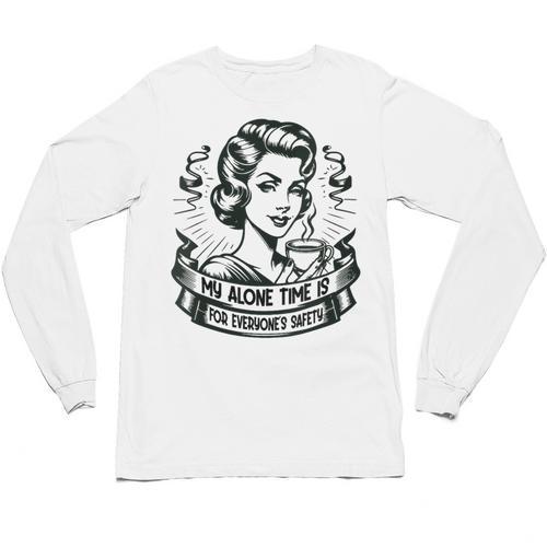 My Alone Time Is For Everyone's Safety Introvert Safety Unisex Long Sleeve T-Shirt - Raresse