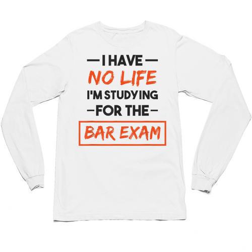 Bar Exam Tee Shirt Law School Graduation Unisex Long Sleeve T-Shirt - Best Gift Smart
