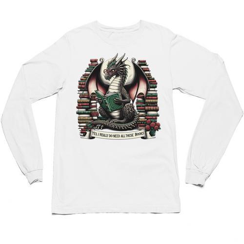 Book Dragon Yes I Really Do Need All These Books Unisex Long Sleeve T-Shirt - Bookorys CA