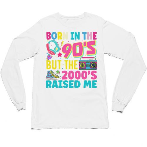 Born In The 90's But The 2000's Raised Me Y2K Nostalgia Unisex Long Sleeve T-Shirt - Figerry