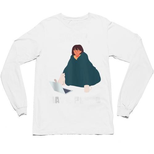 Can't Have Plans Introvert Staying Home Unisex Long Sleeve T-Shirt - Raresse
