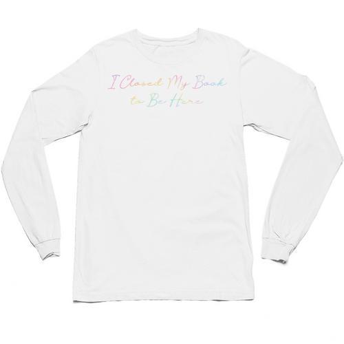 I Closed My Book To Be Here Tie Dye Book Lovers Librarian Unisex Long Sleeve T-Shirt - Bookorys DE
