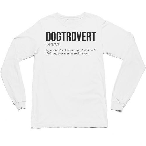 Dogtrovert Definition Dog Lover Introvert Women Men Unisex Long Sleeve T-Shirt - Raresse