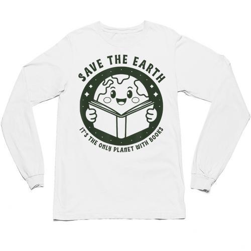 Earth Day 2025 Save Earth It´s Only Planet With Books Reader Unisex Long Sleeve T-Shirt - Bookorys