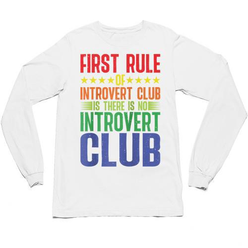 First Rule Of Introvert Club Is There Is No Introvert Club Raglan Baseball Tee Unisex Long Sleeve T-Shirt - Raresse