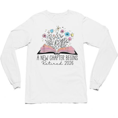 Floral Book A New Chapter Begins Retired 2026 Retirement Unisex Long Sleeve T-Shirt - Bookorys CA